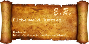 Eichenwald Rusztem névjegykártya